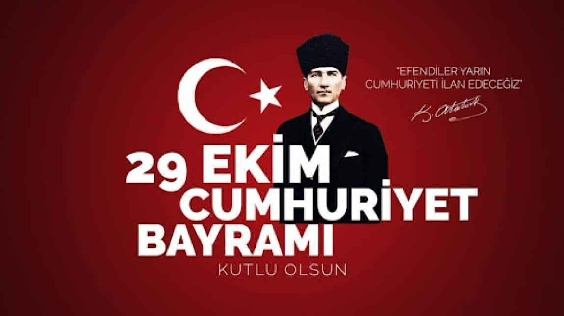 29 EKİM CUMHURİYET BAYRAMI KUTLU OLSUN