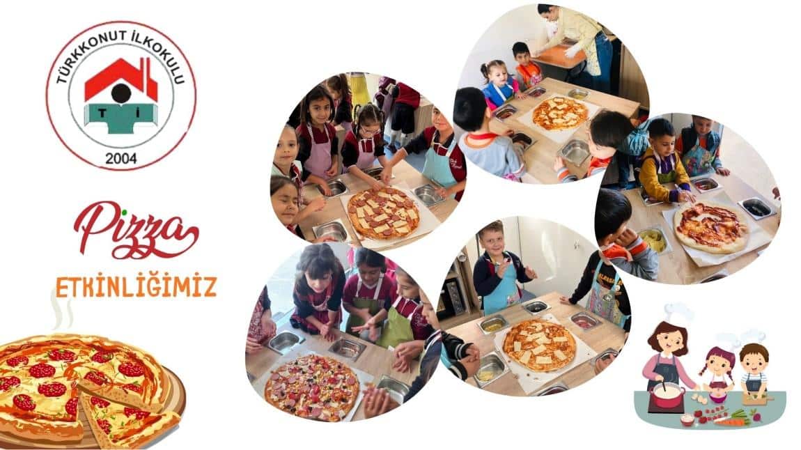 Öğrencilerimizle Pizza Yapımı Etkinliğimiz